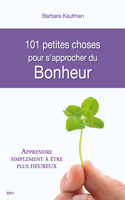 Couv 101 choses pour s’approcher du bonheur