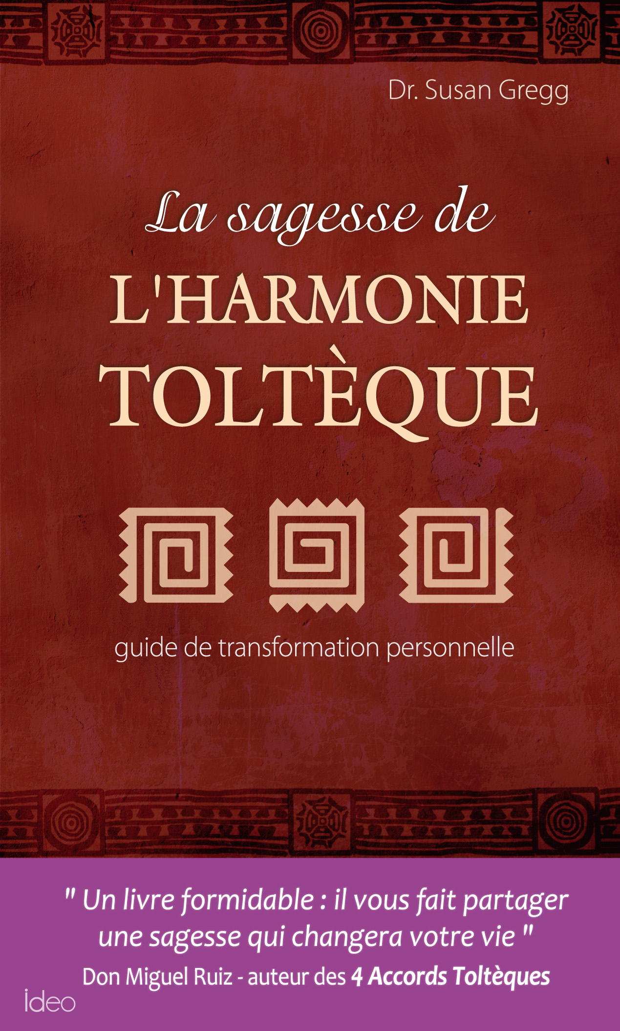 Couv La sagesse de l’harmonie toltèque