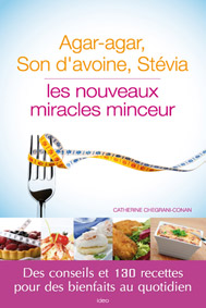 Couv Agar agar, Son d’avoine, Stévia : les nouveaux miracles minceurs