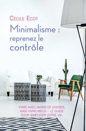 Couv Minimalisme : reprenez le contrôle