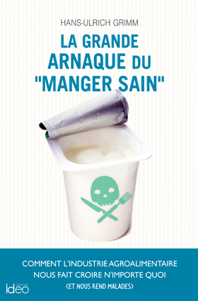 Couv La grande arnaque du « manger sain »