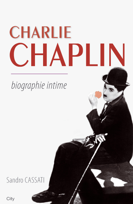 Couv Charlie Chaplin, biographie intime