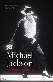 Couv Michael Jackson, la véritable histoire