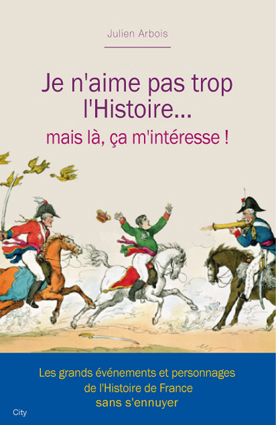 Couv Je n’aime pas trop l’Histoire… mais là, ça m’intéresse !