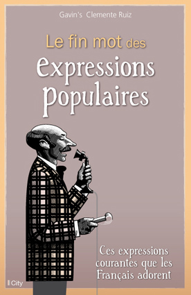 Couv Le fin mot des expressions populaires