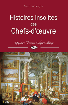 Couv Histoires insolites des Chefs-d’oeuvre