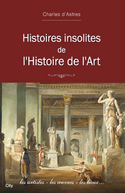 Couv Histoires insolites de l’Histoire de l’Art