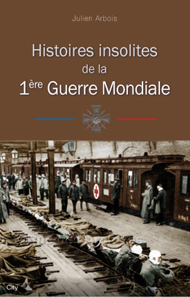 Couv Histoires insolites de la Grande Guerre