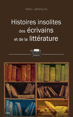 Couv Histoires insolites des écrivains et de la littérature