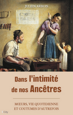 Couv Dans l’intimité de nos Ancêtres