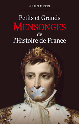 Couv Petits et grands mensonges de l’Histoire de France