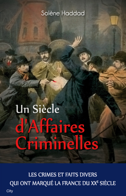 Couv Un siècle d'affaires criminelles 