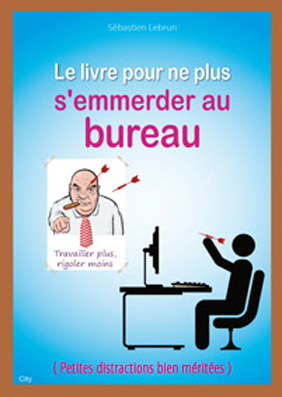 Couv Le livre pour ne plus s’emmerder au bureau