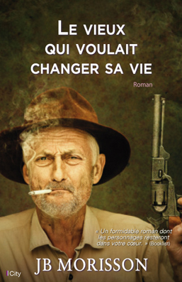 Couv Le vieux qui voulait changer sa vie