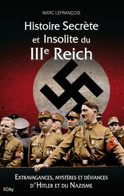 Couv Histoire Secrète et Insolite du IIIe Reich