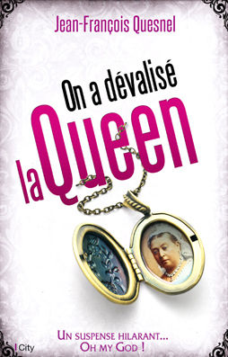 Couv On a dévalisé la Queen !