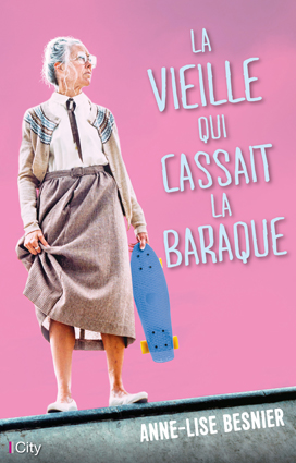 Couv La vieille qui cassait la baraque