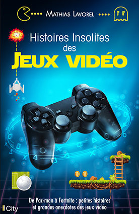 Couv Histoires insolites des jeux vidéo