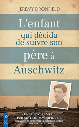 Couv POCHE L’enfant qui décida de suivre son père à Auschwitz