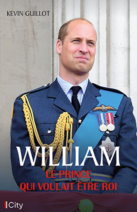 Couv William, le prince qui rêvait de devenir roi