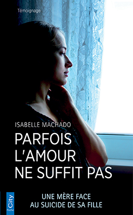 Couv POCHE Parfois, l’amour ne suffit pas