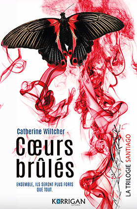 Couv Cœurs brûlés <br> 
(La trilogie Santiago T3) 