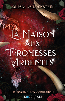 Couv La maison aux promesses ardentes <br>
(Le royaume des corbeaux T3)